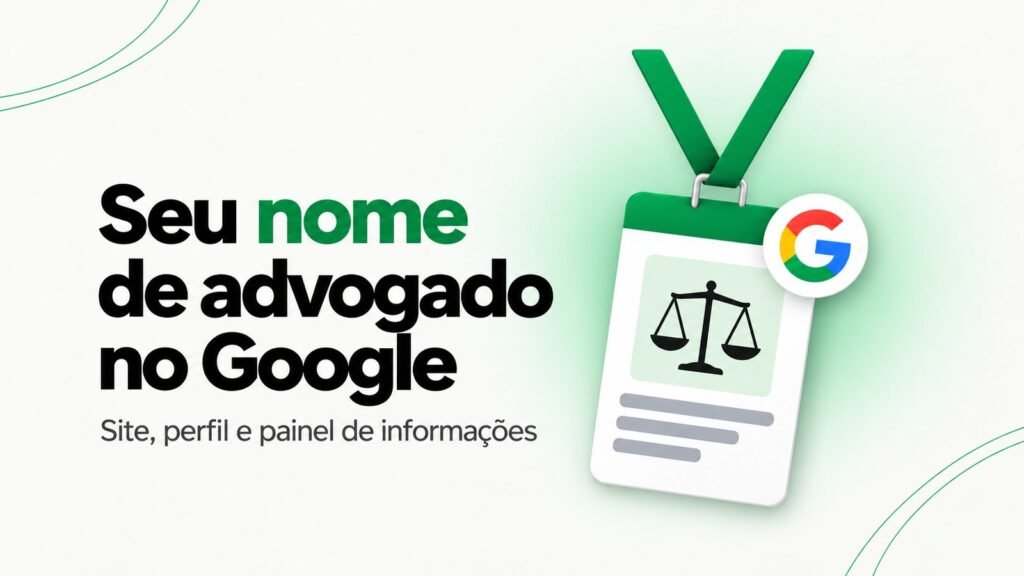 Como fazer meu nome aparecer no Google sendo advogado