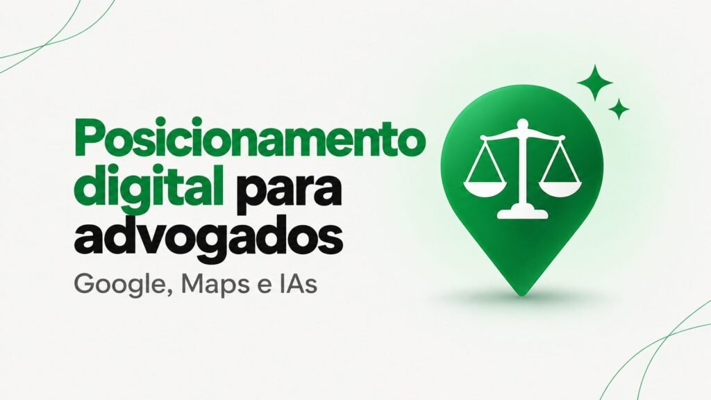 Posicionamento digital para advogados: o que é e como fazer